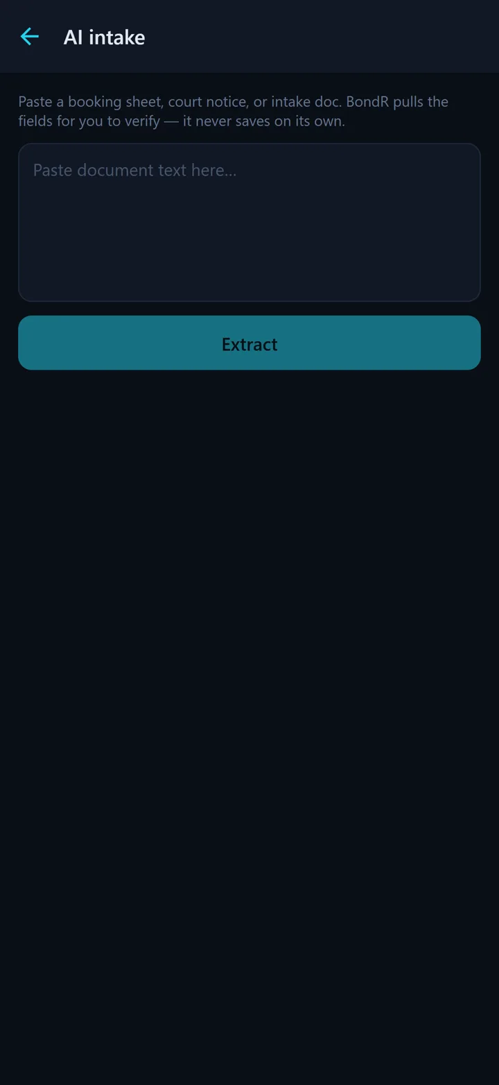 Bondr AI intake on iPhone — paste a booking sheet or court notice and Bondr pulls the fields for you to verify; it never saves on its own
